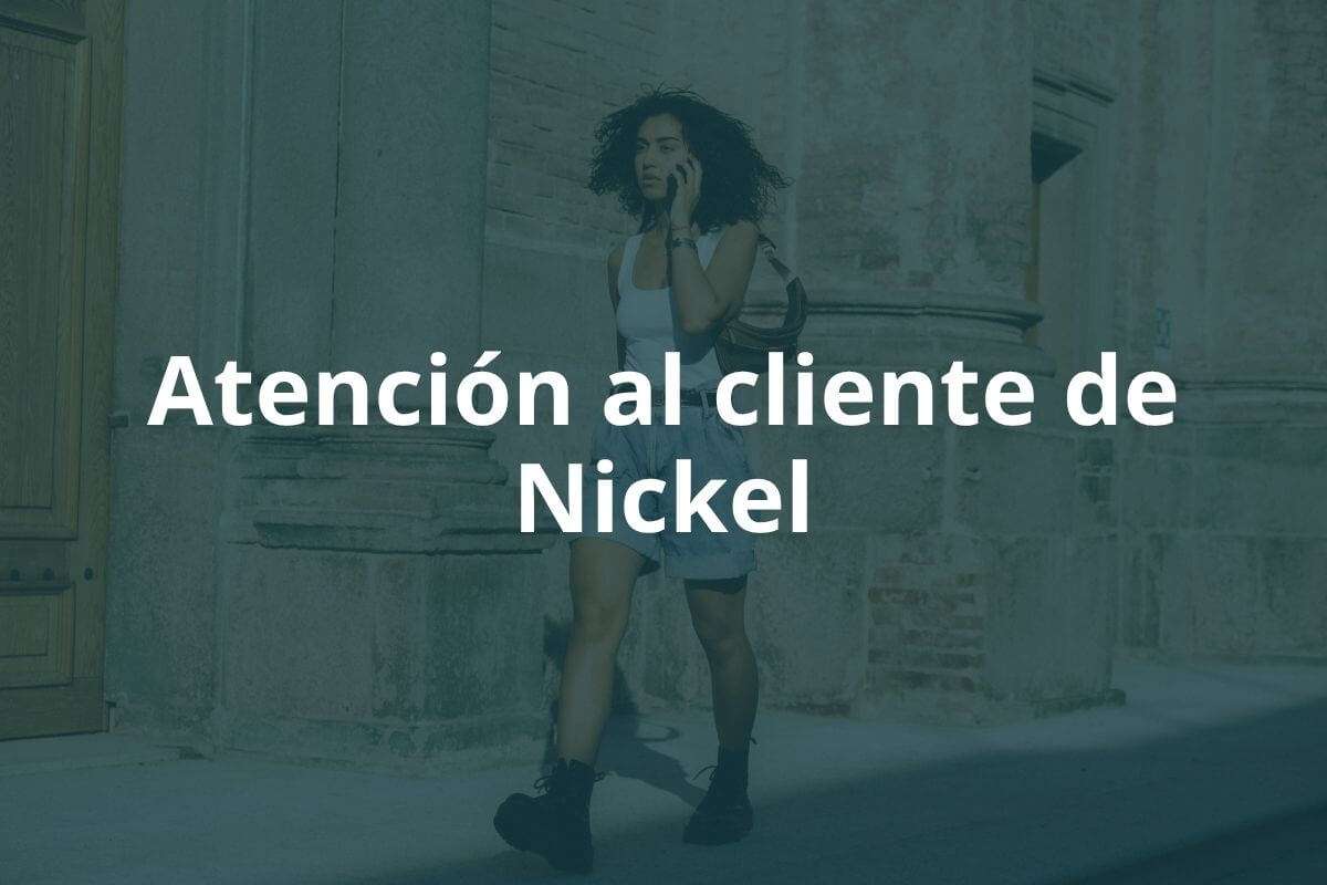 Atención al cliente de Nickel