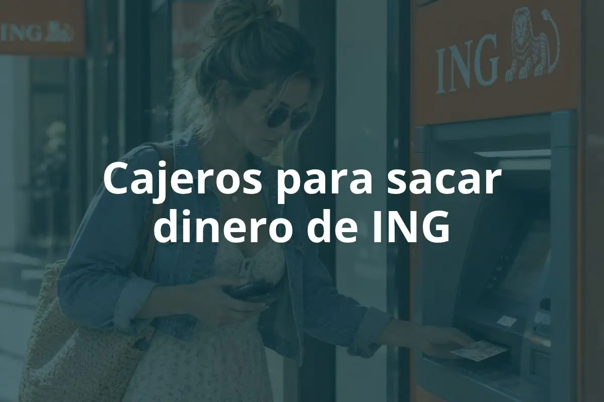 Cajeros para sacar dinero de ING