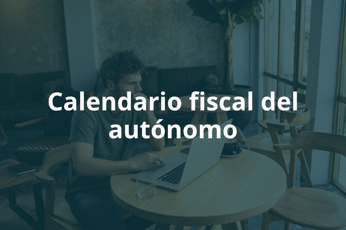 Calendario fiscal del autónomo