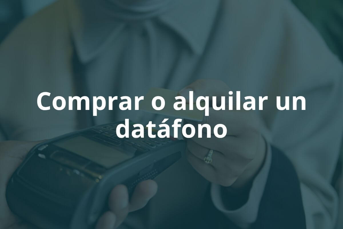 Comprar o alquilar un datáfono