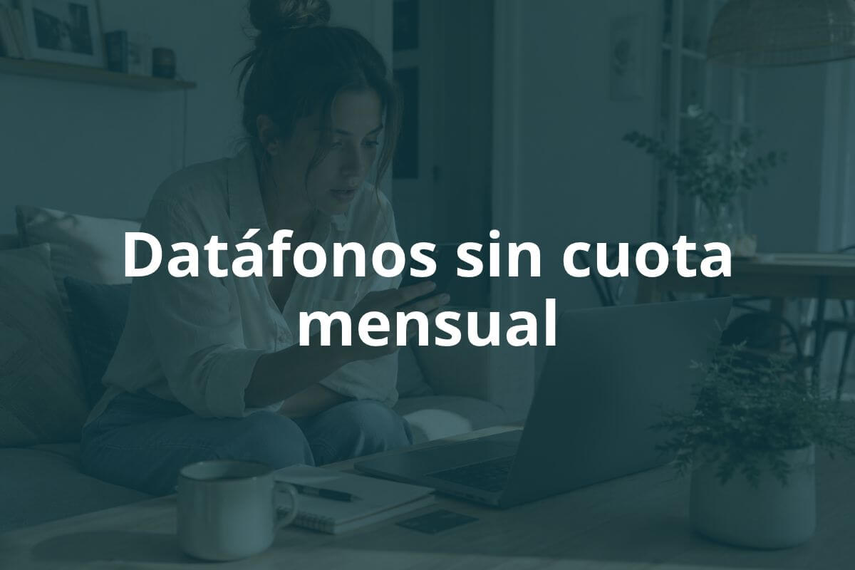 Datáfonos sin cuota mensual