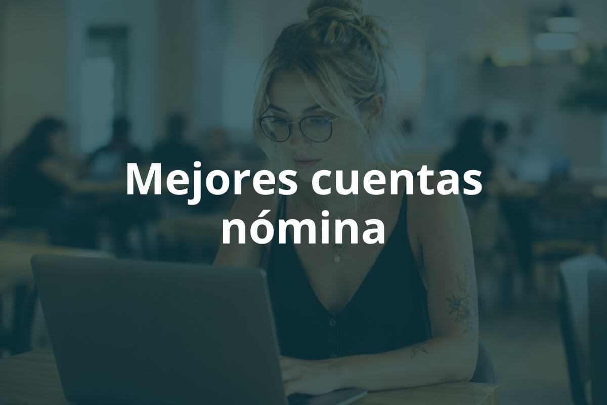 Mejores cuentas nómina