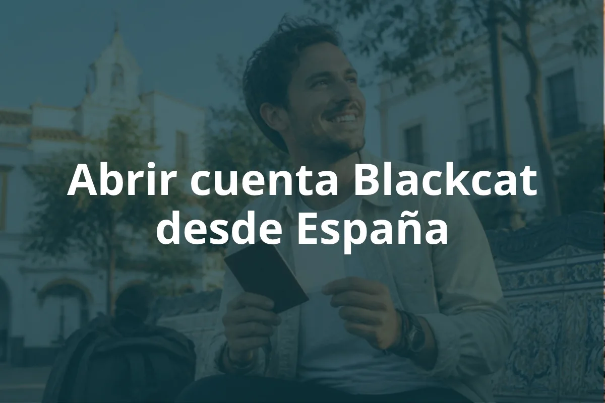 Cómo abrir una cuenta Blackcat desde España